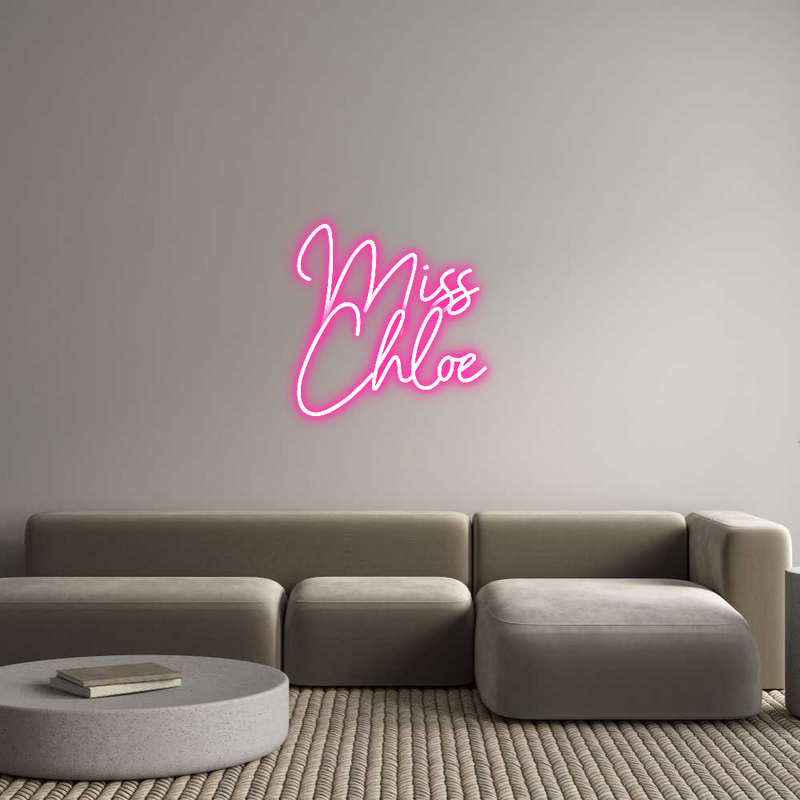 Custom Neon: Miss
Chloe