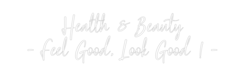 Custom Neon: Health & Beau...