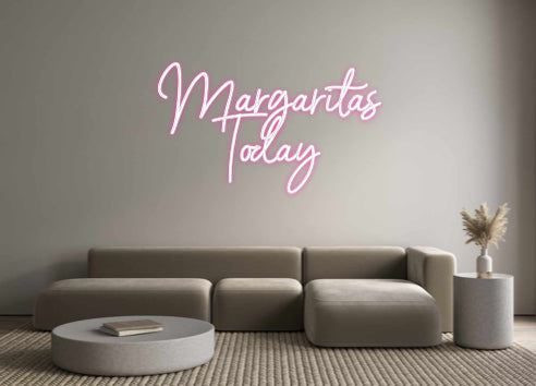 Custom Neon: Margaritas 
...