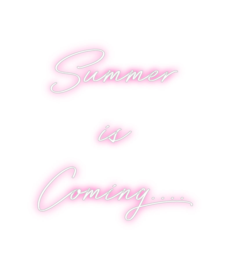 Custom Neon: Summer
 is 
...