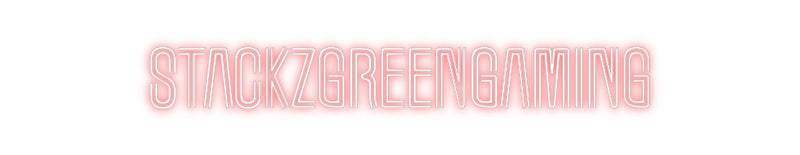 Custom Neon: Stackzgreenga...