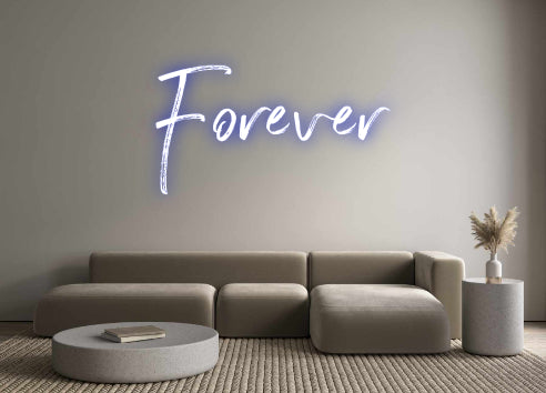 Custom Neon: Forever