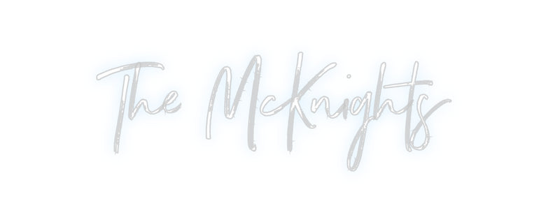 Custom Neon: The McKnights