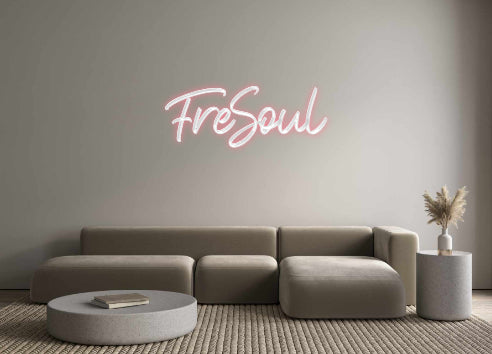 Custom Neon: FreSoul