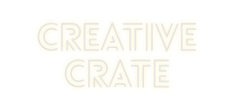 Custom Neon: Creative
Crate