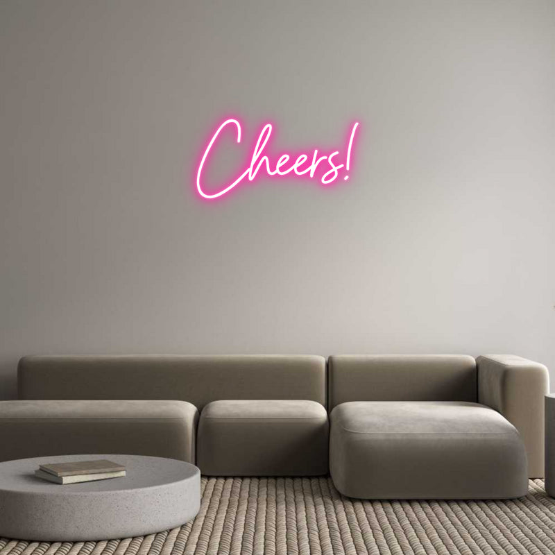 Custom Neon: Cheers!