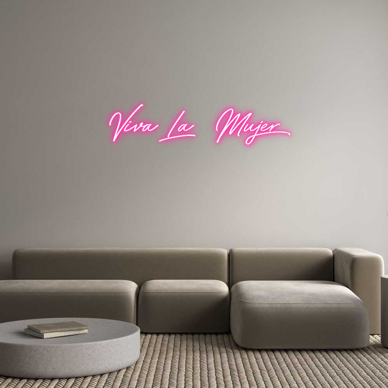 Custom Neon: Viva La Mujer