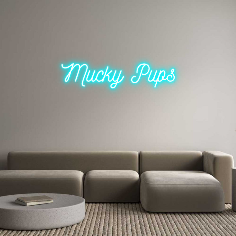 Custom Neon: Mucky Pups