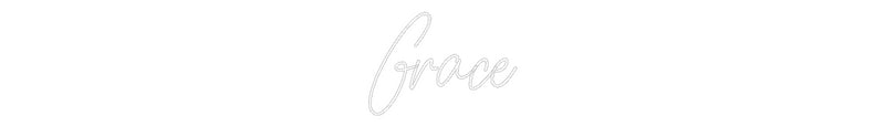 Custom Neon: Grace