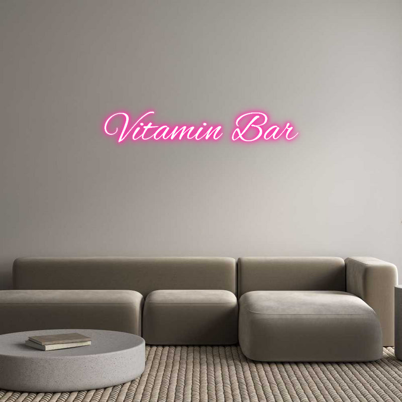 Custom Neon: Vitamin Bar