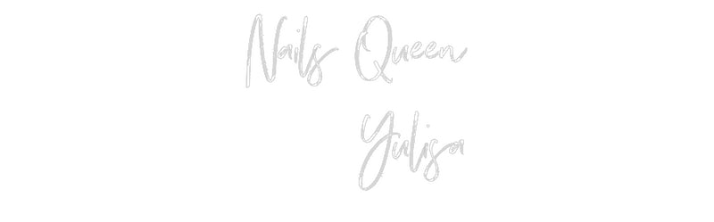 Custom Neon: Nails Queen
...