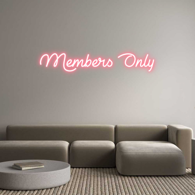 Custom Neon: Members Only