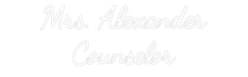 Custom Neon: Mrs. Alexande...