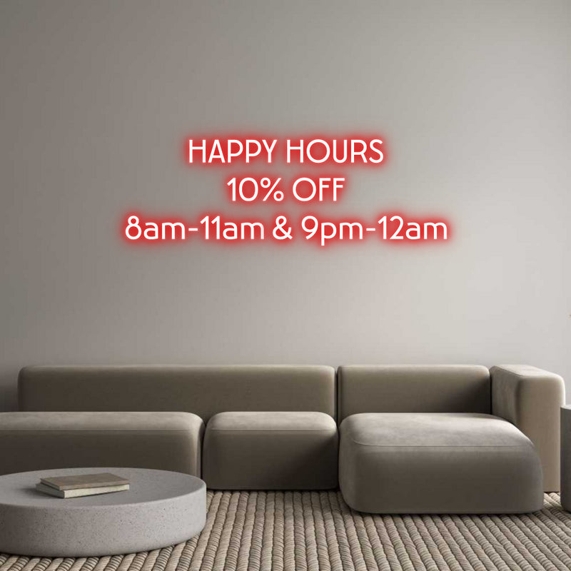 Custom Neon: HAPPY HOURS
...