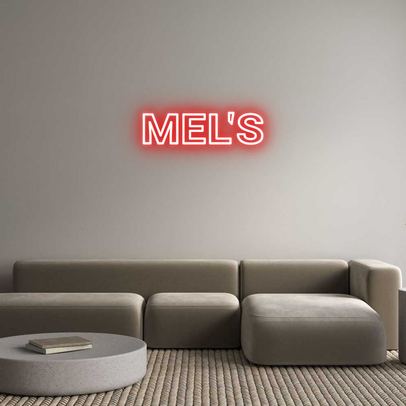 Custom Neon:           MEL'S