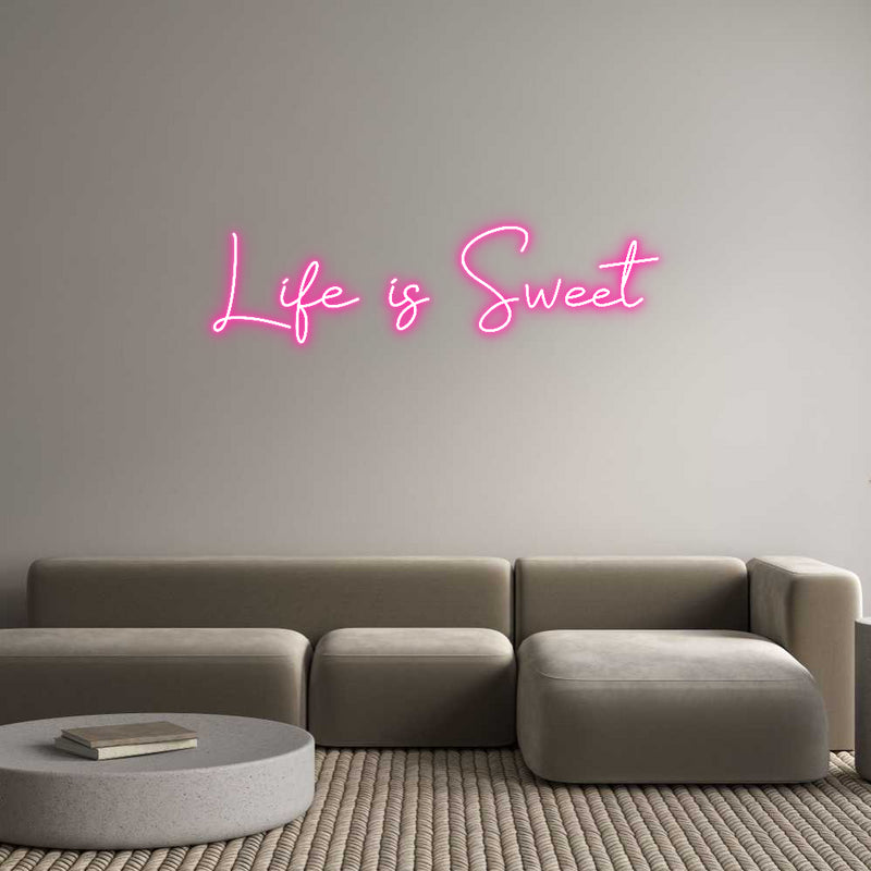 Custom Neon: Life is Sweet