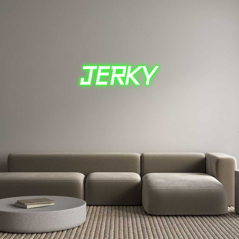 Custom Neon: JERKY