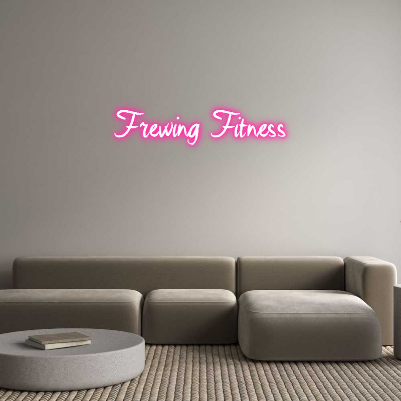 Custom Neon: Frewing Fitness