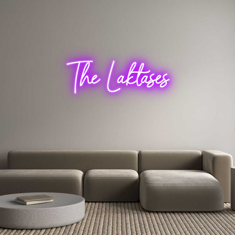 Custom Neon: The Laktases