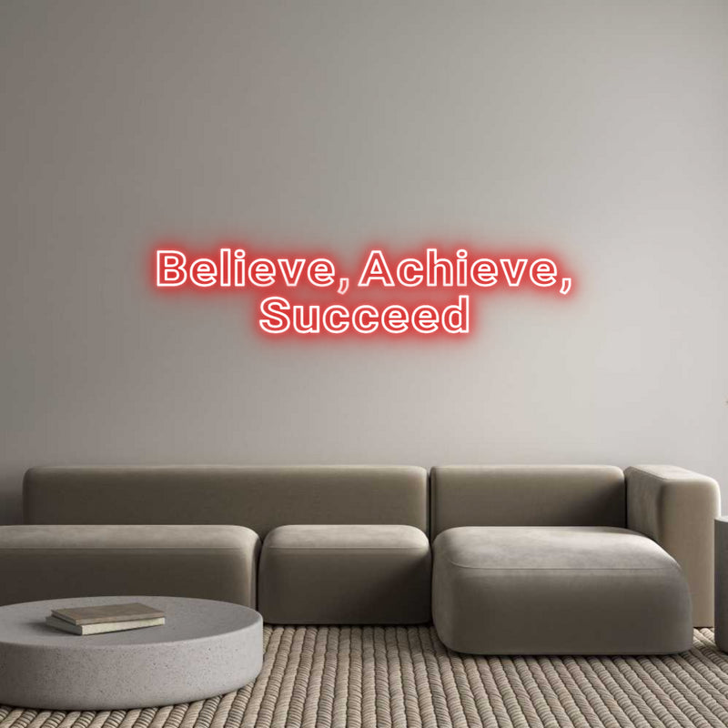 Custom Neon: Believe, Achi...