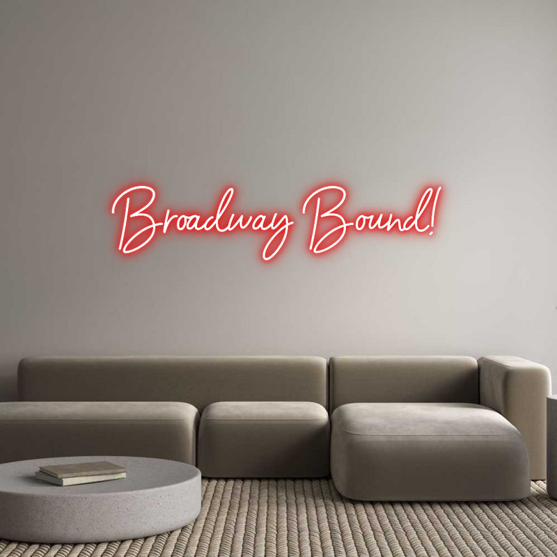 Custom Neon: Broadway Bound!