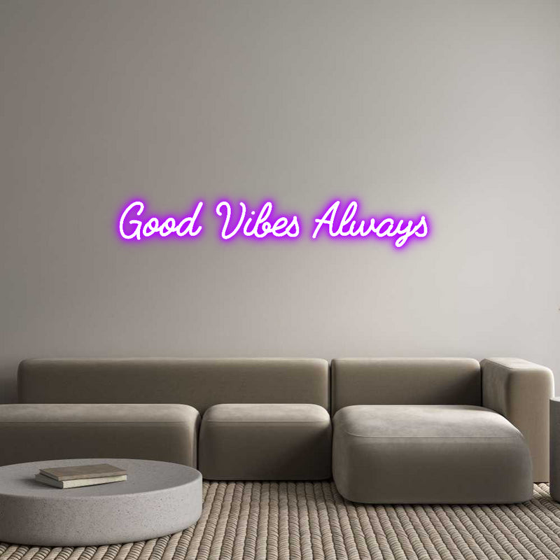 Custom Neon: Good Vibes Al...