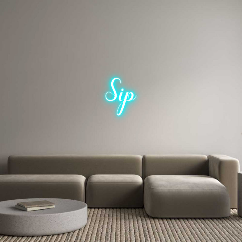 Custom Neon: Sip