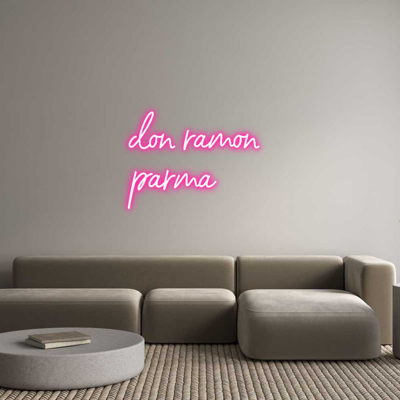 Custom Neon: don ramón 
p...