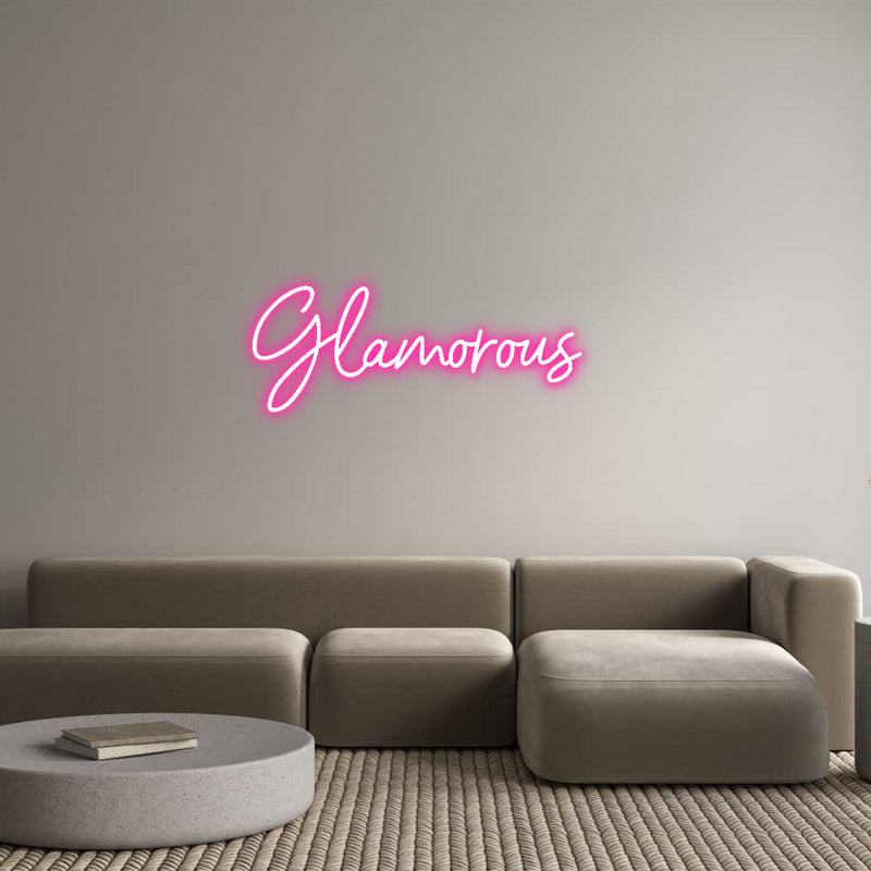 Custom Neon: Glamorous