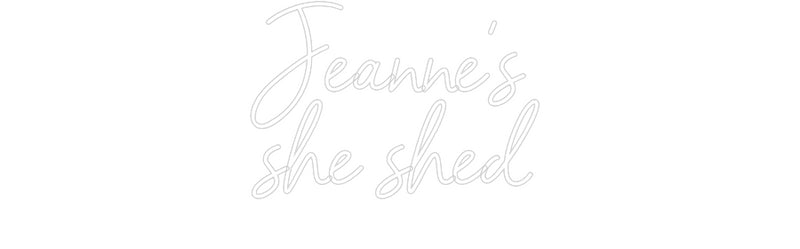 Custom Neon: Jeanne's 
sh...