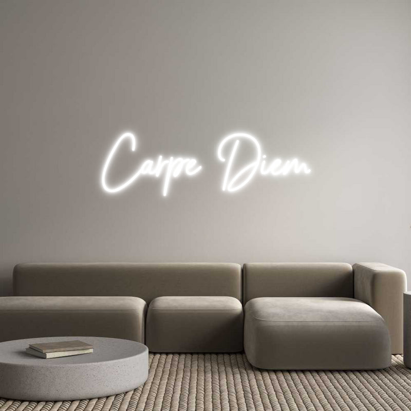 Custom Neon: Carpe Diem