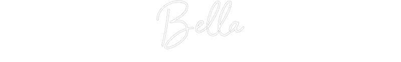 Custom Neon: Bella