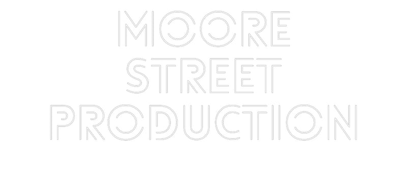 Custom Neon: MOORE
STREET...