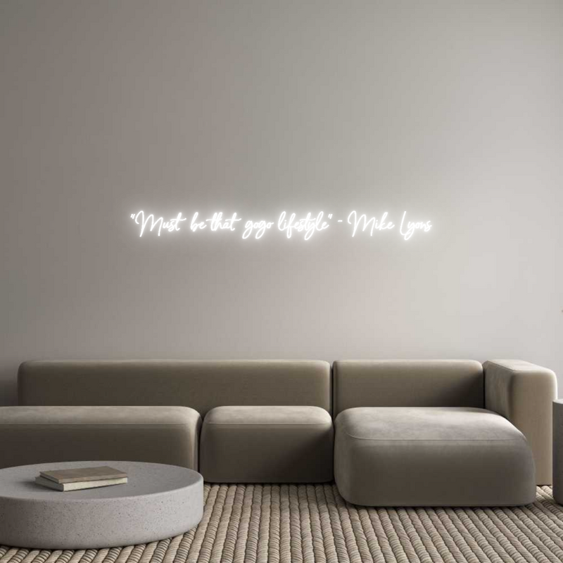 Custom Neon: "Must be that...