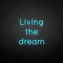 'Living the dream' neon sign - VINTAGE SIGN