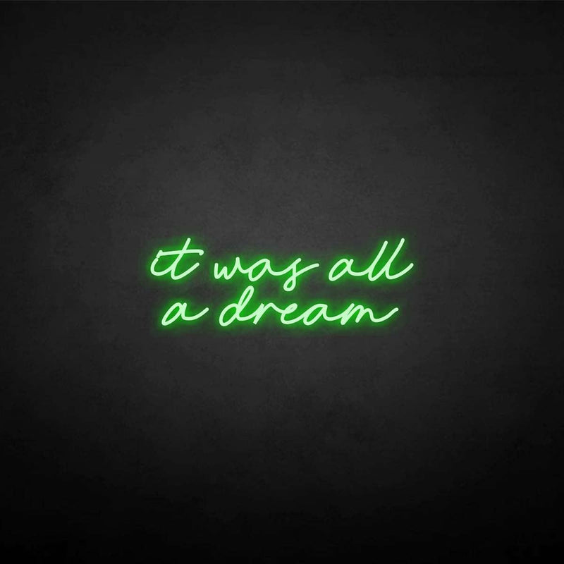 'it was all a dream' neon sign - VINTAGE SIGN
