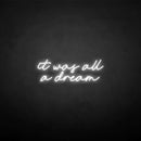 'it was all a dream' neon sign - VINTAGE SIGN
