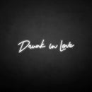 'Drunk in love' neon sign - VINTAGE SIGN