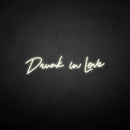 'Drunk in love' neon sign - VINTAGE SIGN