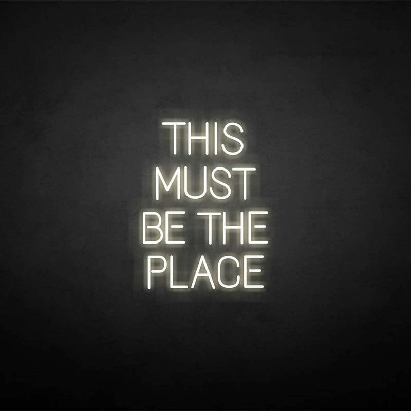 'THIS MUST BE THE PLACE' neon sign - VINTAGE SIGN