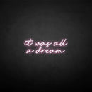 'it was all a dream' neon sign - VINTAGE SIGN