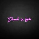 'Drunk in love' neon sign - VINTAGE SIGN