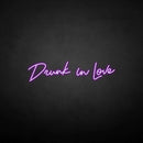 'Drunk in love' neon sign - VINTAGE SIGN
