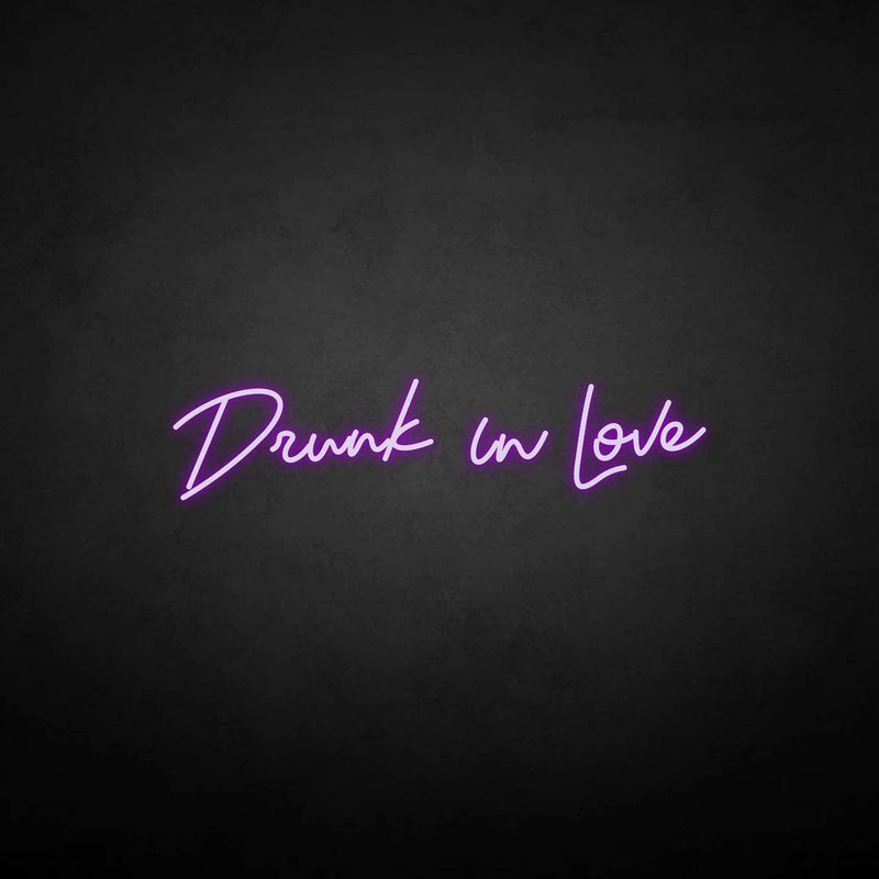 'Drunk in love' neon sign - VINTAGE SIGN