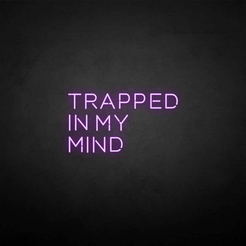 'Trapped in my mind' neon sign - VINTAGE SIGN