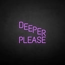 'Deeper please' neon sign - VINTAGE SIGN
