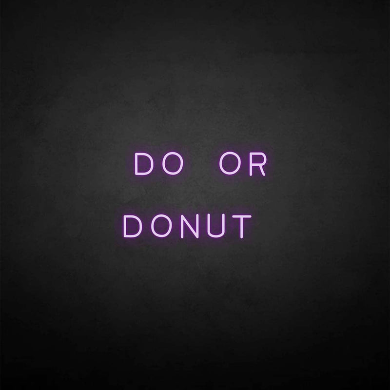 Leuchtreklame "Do or Donut".