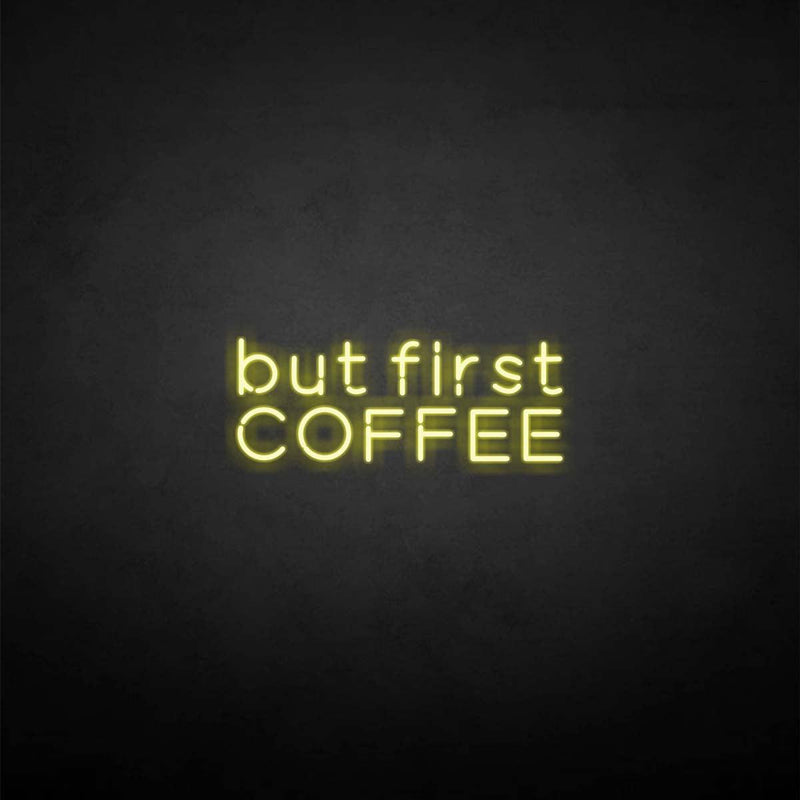 'But first coffee' neon sign - VINTAGE SIGN