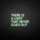 'There is a light that never goes out' neon sign - VINTAGE SIGN