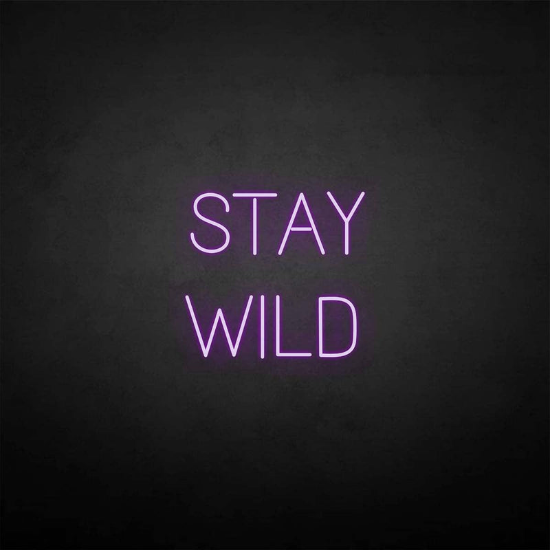 'Blijf wild' neonreclame